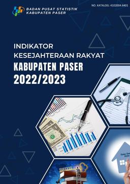 Indikator Kesejahteraan Rakyat Kabupaten Paser Tahun 2022/2023