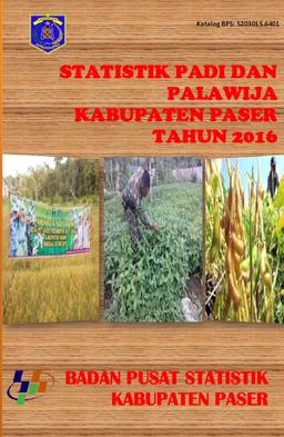 Statistik Padi Dan Palawija Kabupaten Paser 2016